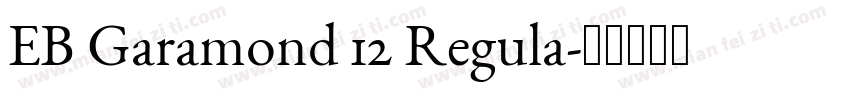 EB Garamond 12 Regula字体转换